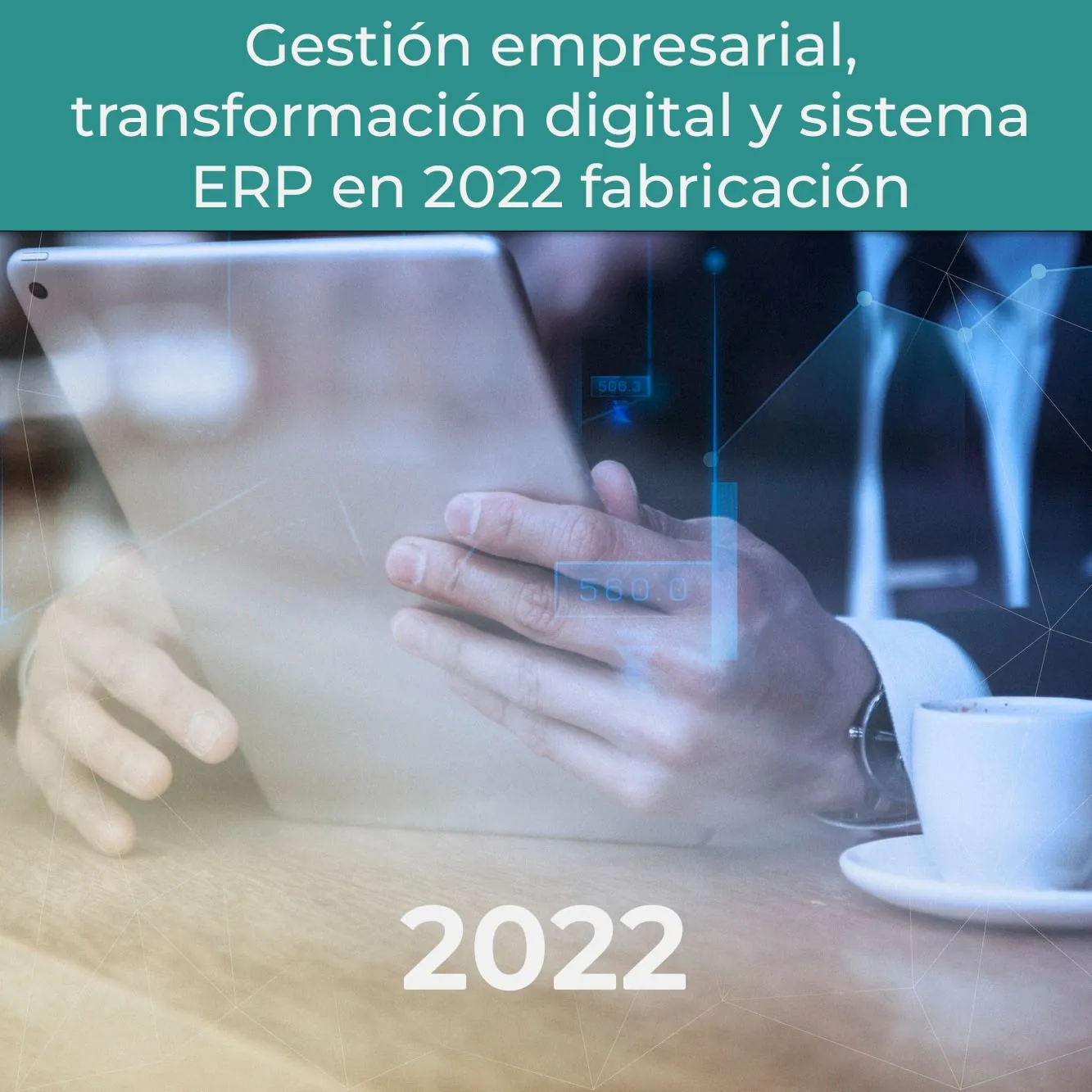 Gestión empresarial, transformación digital y sistema ERP en 2022