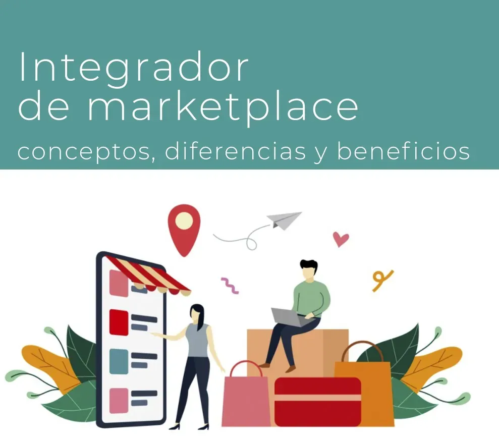 Título del artículo: Integrador de marketplace. Conceptos,diferencias y beneficios