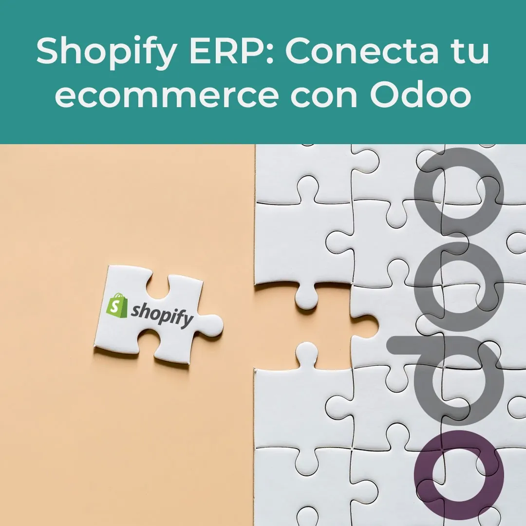 Shopify ERP : Conecta tu ecommerce con Odoo
