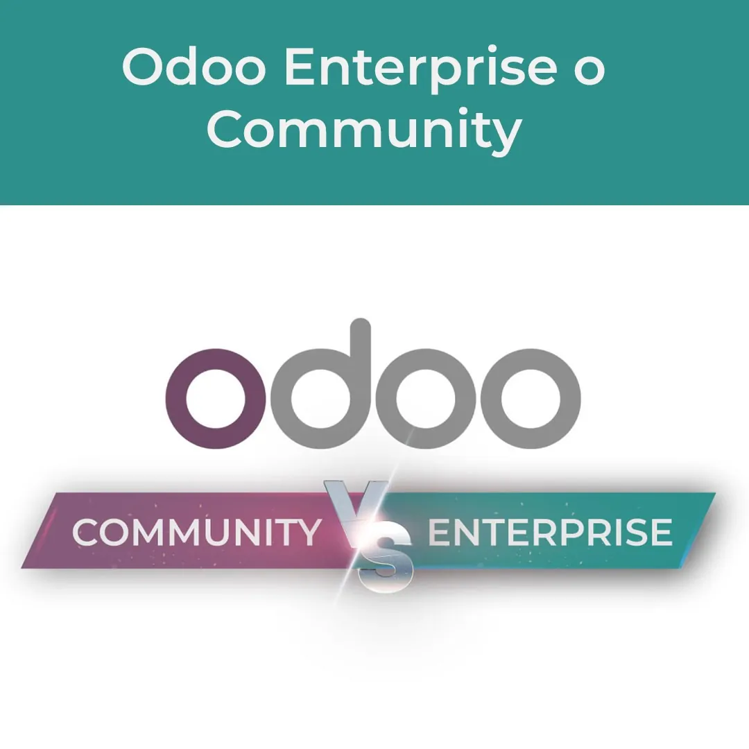 Odoo Enterprise o Community: ¿Cuál es la alternativa que necesita tu pyme en 2021?