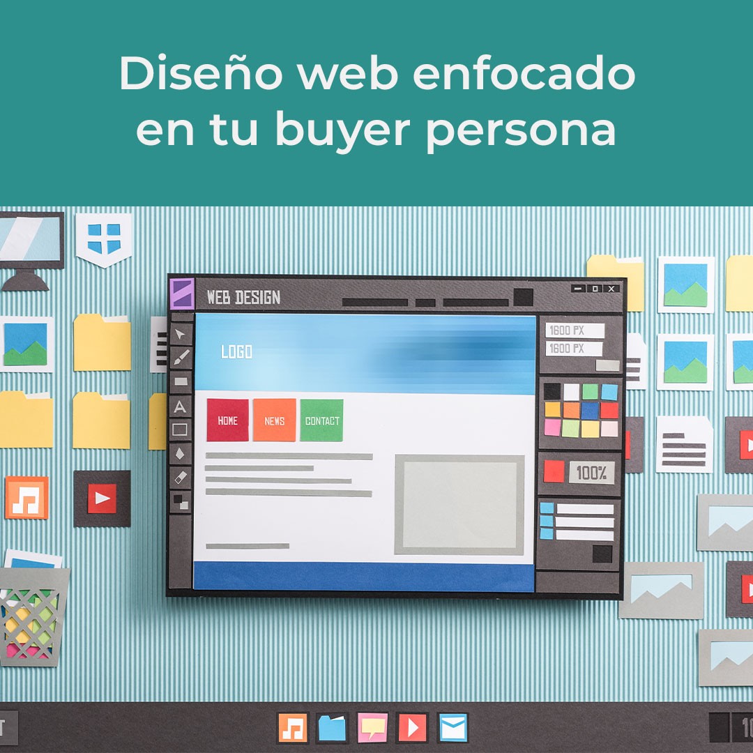 Título del artículo: Diseño web enfocado en tu buyer persona