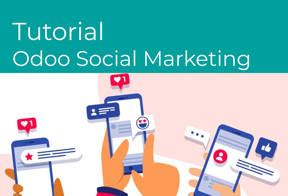 Módulo Odoo Social Marketing. ¿Cómo usarlo?