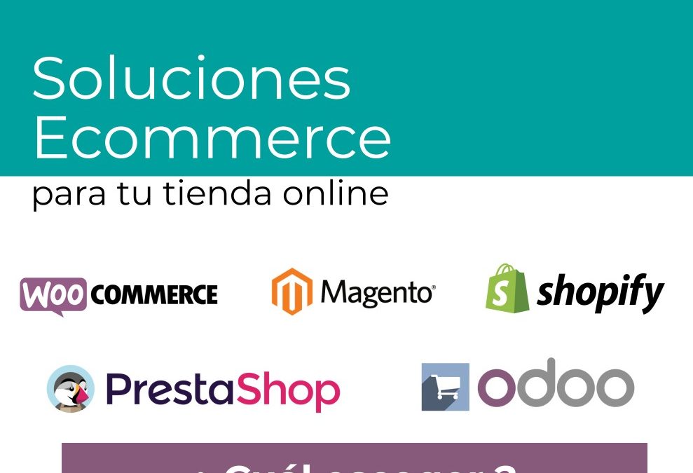 Soluciones ecommerce para tu tienda online ¿Cuál elegir?
