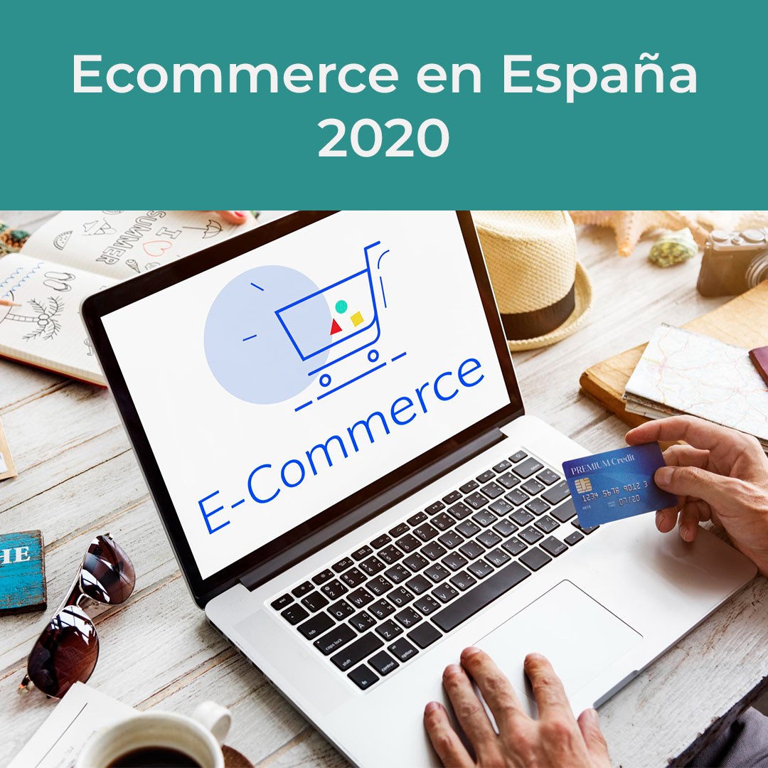 Título del artículo: Ecommerce en España 2020
