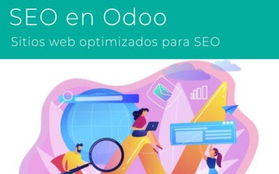 SEO para Odoo ERP: Configuración, ventajas y tips para posicionar tu sitio web en Google en 2021