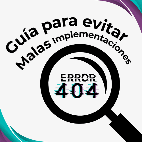 Imagen destacada del artículo: "Guía para evitas malas implementaciones"