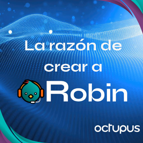La razón de crear a Robin.